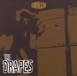 The Drapes : Swollen